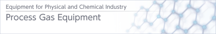 Process Gas Equipment Process Gas Equipment
